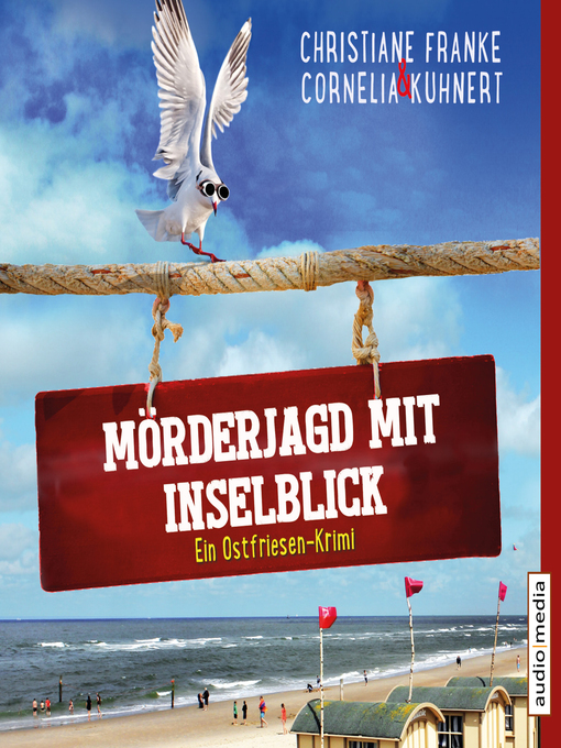 Title details for Mörderjagd mit Inselblick--Ein Ostfriesen-Krimi (Henner, Rudi und Rosa, Band 4) by Christiane Franke - Available